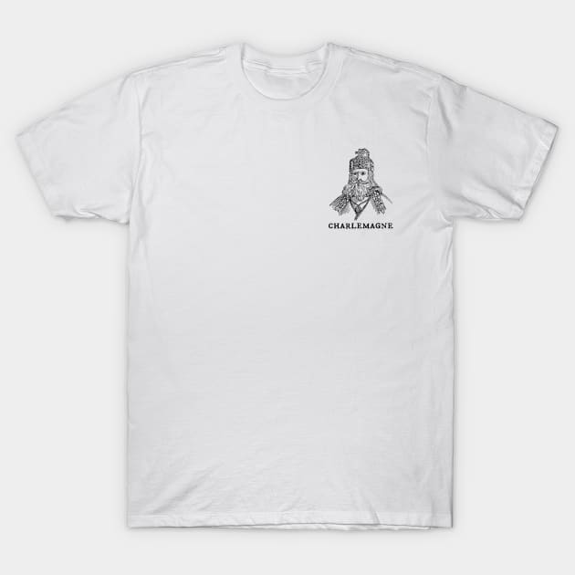 Charlemagne T-Shirt by Half-Arsed History